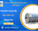 Bồn bảo ôn nước nóng năng lượng mặt trời Megasun chính hãng