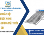 Dịch vụ lắp đặt máy nước nóng năng lượng mặt trời trọn gói Nam Phong tại Bình Dương 